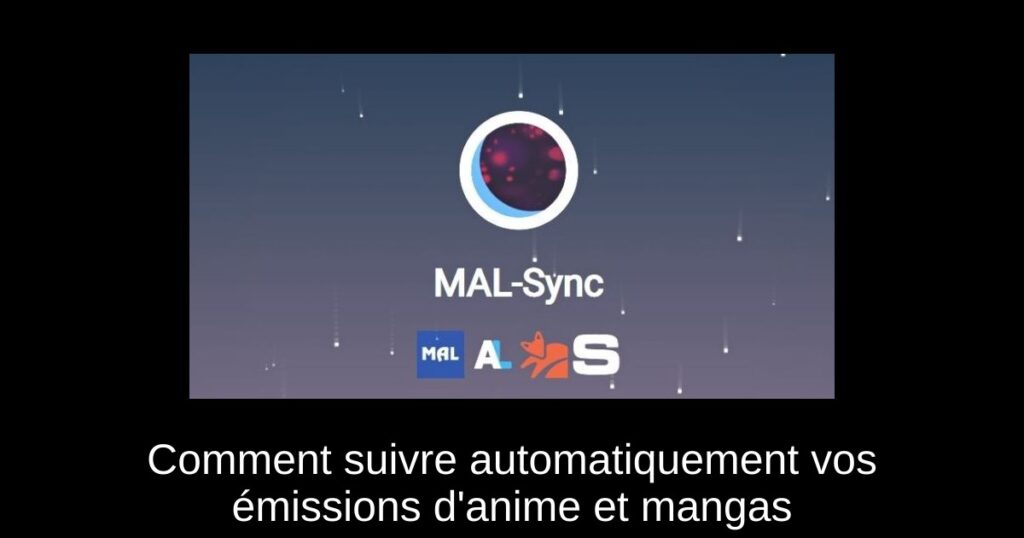 Comment suivre automatiquement vos émissions d&rsquo;anime et mangas