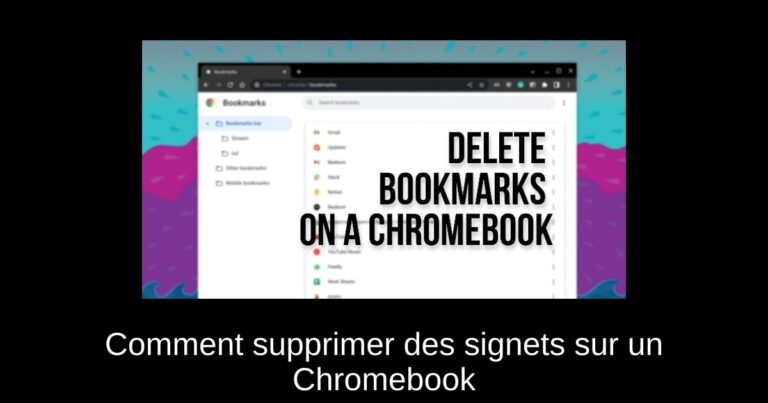 Comment supprimer des signets sur un Chromebook
