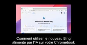 Comment utiliser le nouveau Bing alimenté par l’IA sur votre Chromebook