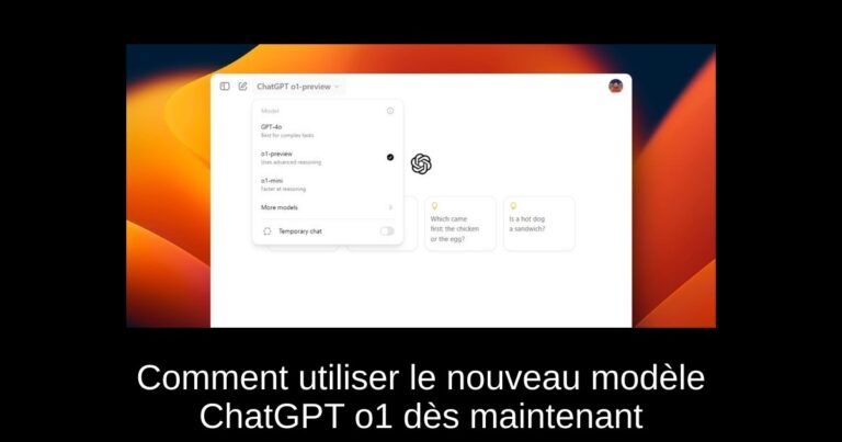 Comment utiliser le nouveau modèle ChatGPT o1 dès maintenant
