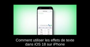 Comment utiliser les effets de texte dans iOS 18 sur iPhone