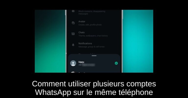 Comment utiliser plusieurs comptes WhatsApp sur le même téléphone