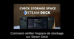 Comment vérifier l’espace de stockage sur Steam Deck