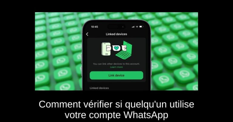 Comment vérifier si quelqu'un utilise votre compte WhatsApp