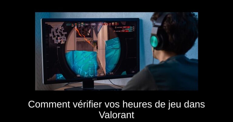 Comment vérifier vos heures de jeu dans Valorant