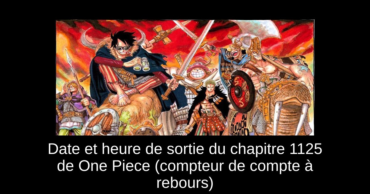 Date et heure de sortie du chapitre 1125 de One Piece (compteur de compte à rebours)