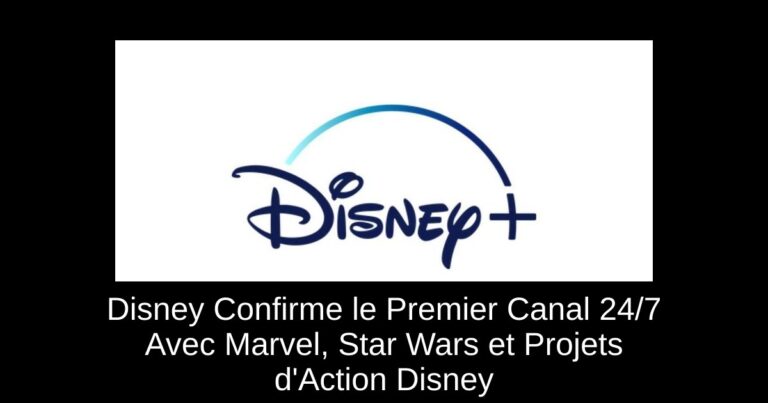 Disney+ Confirme le Premier Canal 24/7 Avec Marvel, Star Wars et Projets d'Action Disney