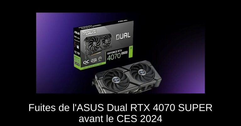 Fuites de l'ASUS Dual RTX 4070 SUPER avant le CES 2024