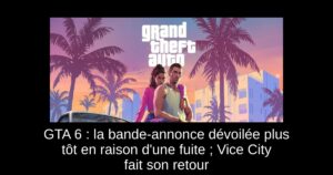 GTA 6 : la bande-annonce dévoilée plus tôt en raison d’une fuite ; Vice City fait son retour