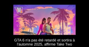 GTA 6 n&rsquo;a pas été retardé et sortira à l&rsquo;automne 2025, affirme Take Two