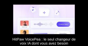 HitPaw VoicePea : le seul changeur de voix IA dont vous avez besoin