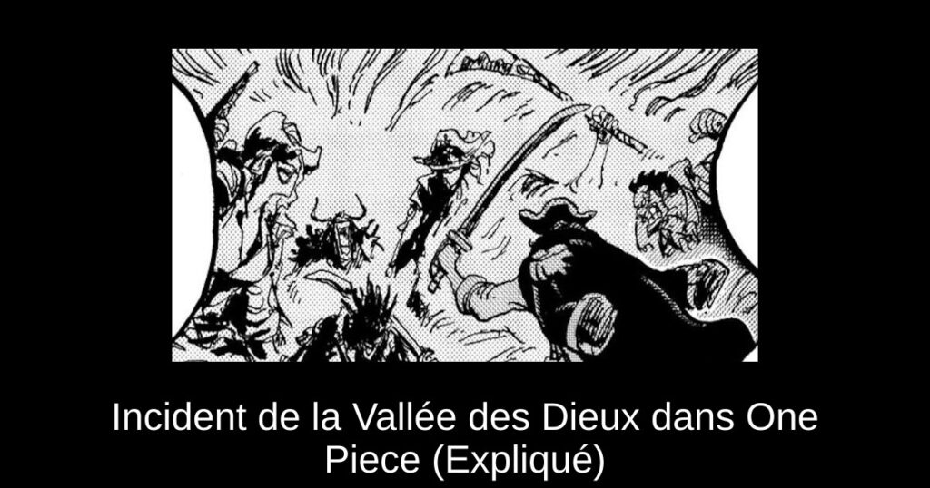 Incident de la Vallée des Dieux dans One Piece (Expliqué)