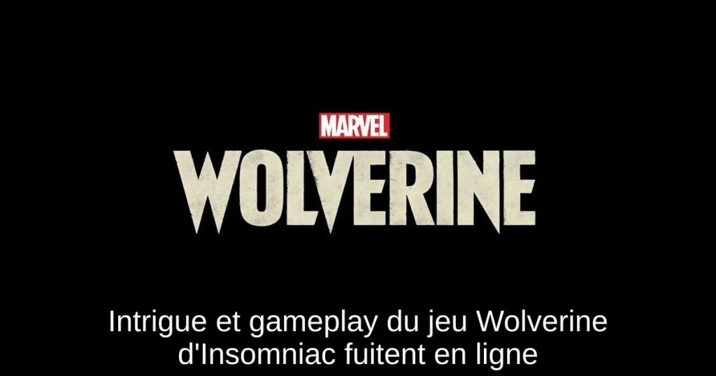Intrigue et gameplay du jeu Wolverine d&rsquo;Insomniac fuitent en ligne