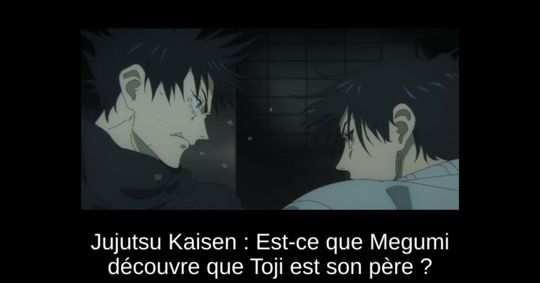 Jujutsu Kaisen : Est-ce que Megumi découvre que Toji est son père ?