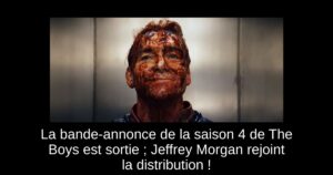 La bande-annonce de la saison 4 de The Boys est sortie ; Jeffrey Morgan rejoint la distribution !
