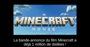 La bande-annonce du film Minecraft a déjà 1 million de dislikes !