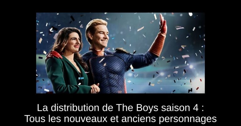 La distribution de The Boys saison 4 : Tous les nouveaux et anciens personnages