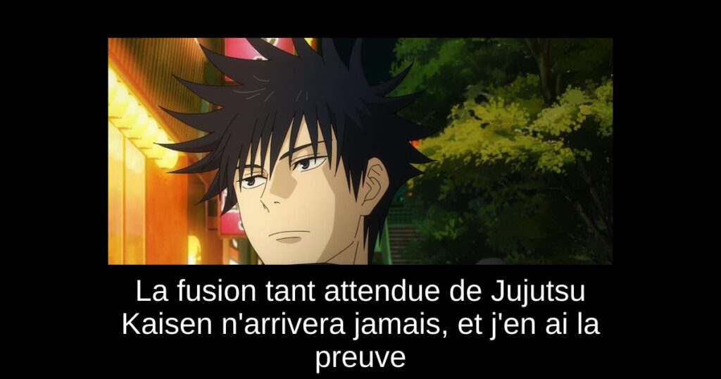 La fusion tant attendue de Jujutsu Kaisen n’arrivera jamais, et j’en ai la preuve