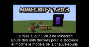 La mise à jour 1.20.3 de Minecraft ajoute des pots décorés pour le stockage et modifie le modèle de la chauve-souris