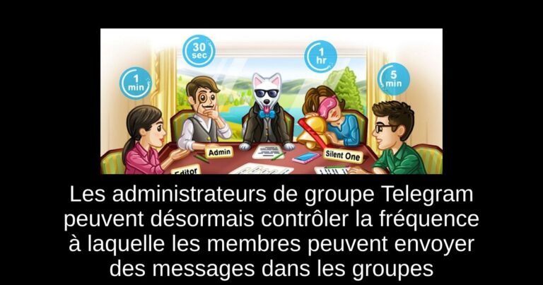 Les administrateurs de groupe Telegram peuvent désormais contrôler la fréquence à laquelle les membres peuvent envoyer des messages dans les groupes