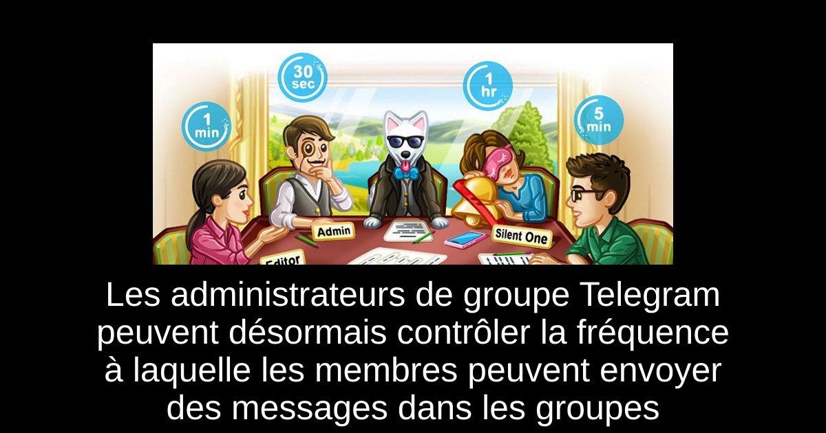 Les administrateurs de groupe Telegram peuvent désormais contrôler la fréquence à laquelle les membres peuvent envoyer des messages dans les groupes