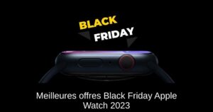 Meilleures offres Black Friday Apple Watch 2023