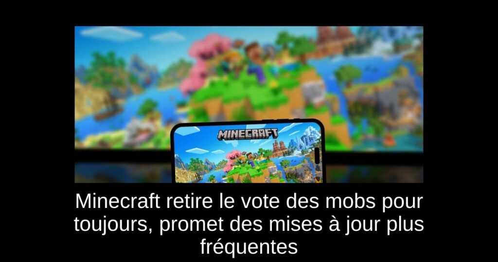 Minecraft retire le vote des mobs pour toujours, promet des mises à jour plus fréquentes
