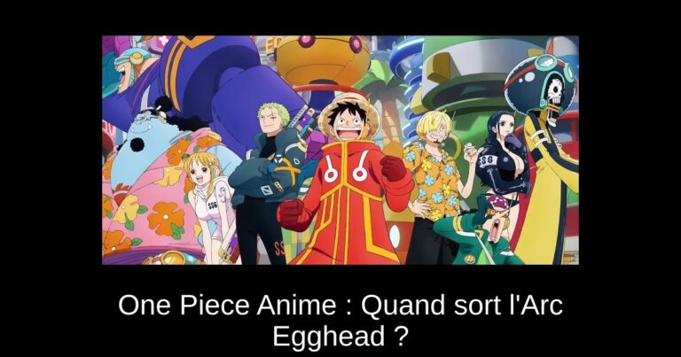 One Piece Anime : Quand sort l'Arc Egghead ?