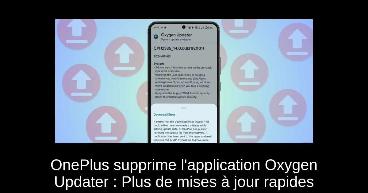 OnePlus supprime l'application Oxygen Updater : Plus de mises à jour rapides