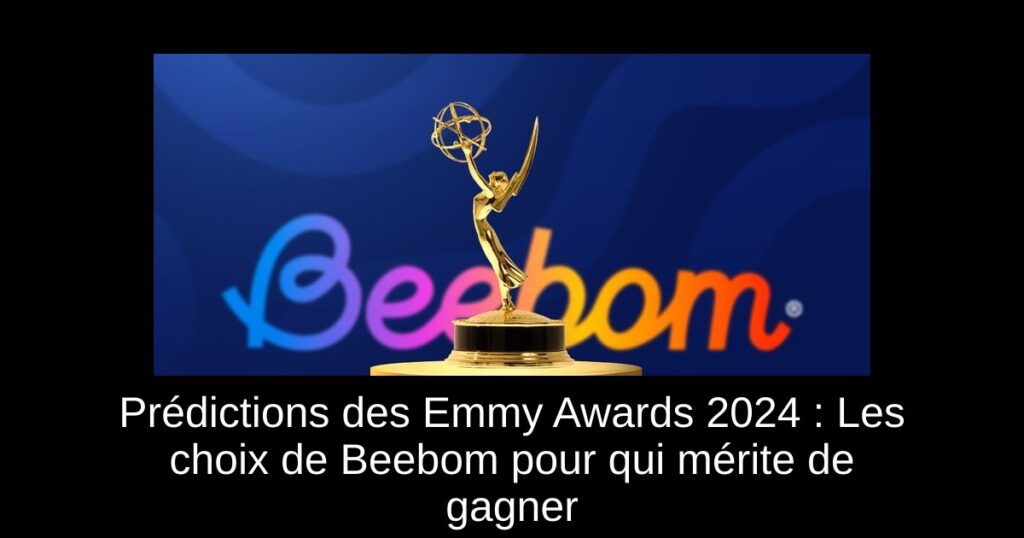Prédictions des Emmy Awards 2024 : Les choix de Beebom pour qui mérite de gagner