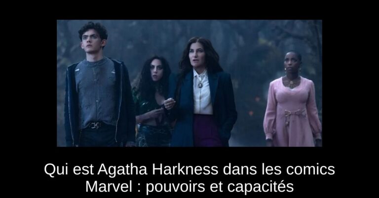 Qui est Agatha Harkness dans les comics Marvel : pouvoirs et capacités