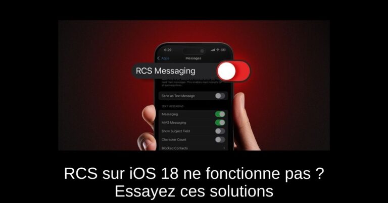 RCS sur iOS 18 ne fonctionne pas ? Essayez ces solutions
