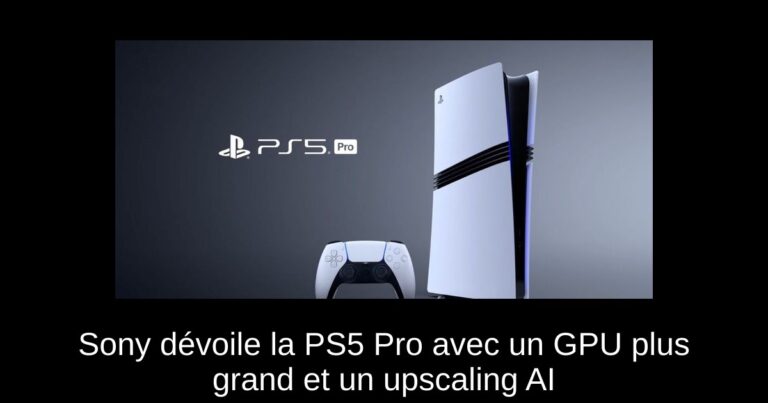 Sony dévoile la PS5 Pro avec un GPU plus grand et un upscaling AI
