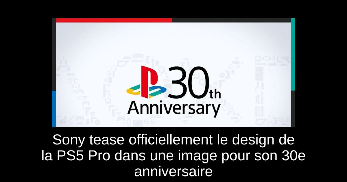 Sony tease officiellement le design de la PS5 Pro dans une image pour son 30e anniversaire