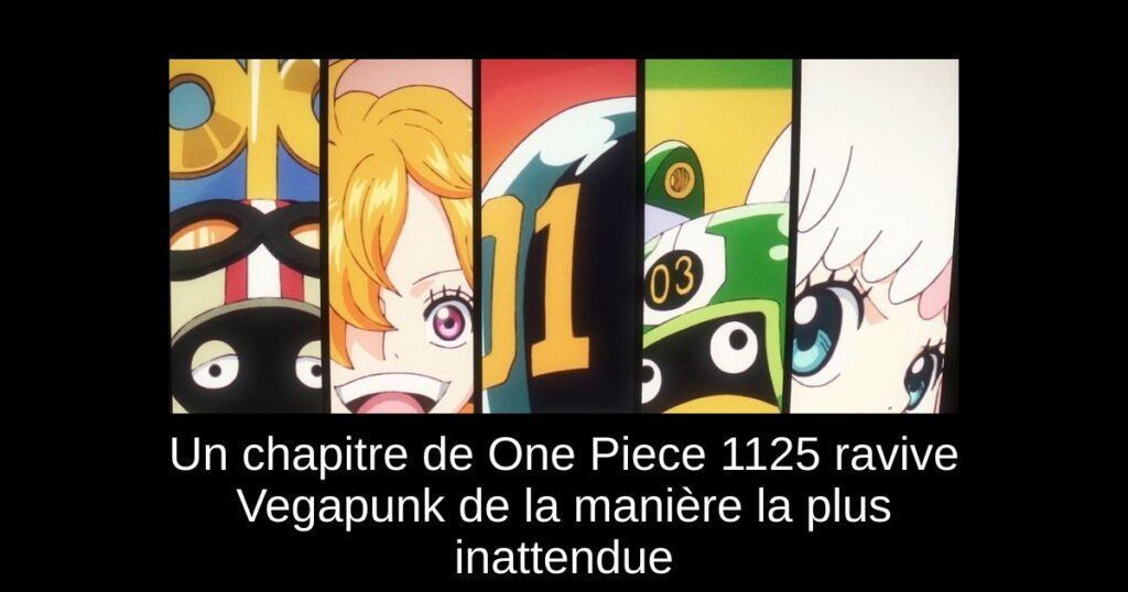 Un chapitre de One Piece 1125 ravive Vegapunk de la manière la plus inattendue