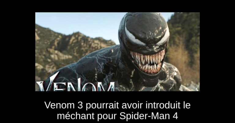 Venom 3 pourrait avoir introduit le méchant pour Spider-Man 4