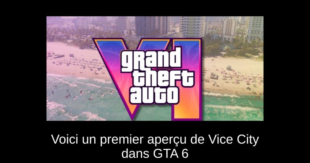 Voici un premier aperçu de Vice City dans GTA 6