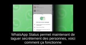 WhatsApp Status permet maintenant de taguer secrètement des personnes, voici comment ça fonctionne