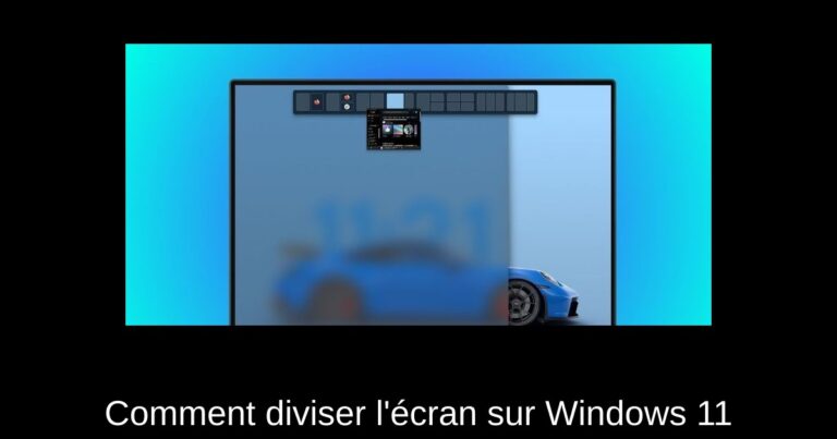 Comment diviser l'écran sur Windows 11