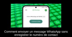 Comment envoyer un message WhatsApp sans enregistrer le numéro de contact