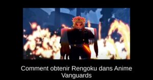 Comment obtenir Rengoku dans Anime Vanguards