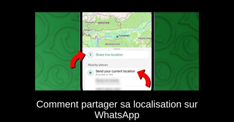 Comment partager sa localisation sur WhatsApp