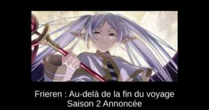 Frieren : Au-delà de la fin du voyage Saison 2 Annoncée