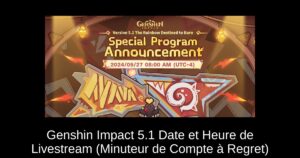 Genshin Impact 5.1 Date et Heure de Livestream (Minuteur de Compte à Regret)