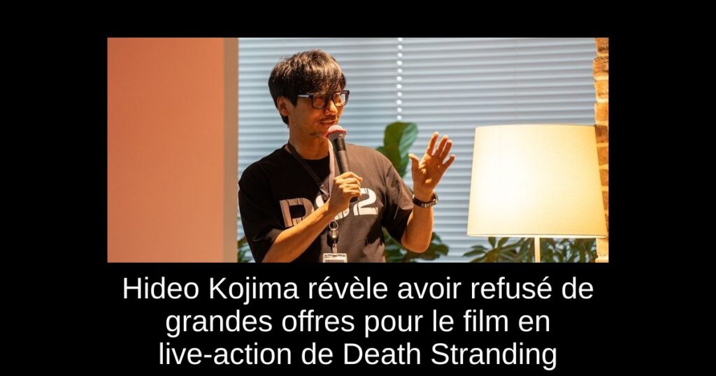 Hideo Kojima révèle avoir refusé de grandes offres pour le film en live-action de Death Stranding