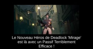 Le Nouveau Héros de Deadlock &lsquo;Mirage&rsquo; est là avec un Passif Terriblement Efficace !