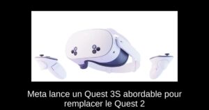 Meta lance un Quest 3S abordable pour remplacer le Quest 2