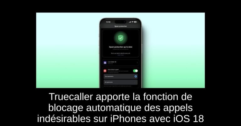 Truecaller apporte la fonction de blocage automatique des appels indésirables sur iPhones avec iOS 18