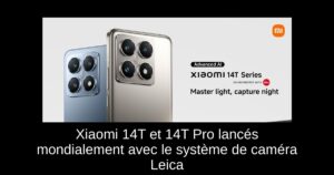 Xiaomi 14T et 14T Pro lancés mondialement avec le système de caméra Leica