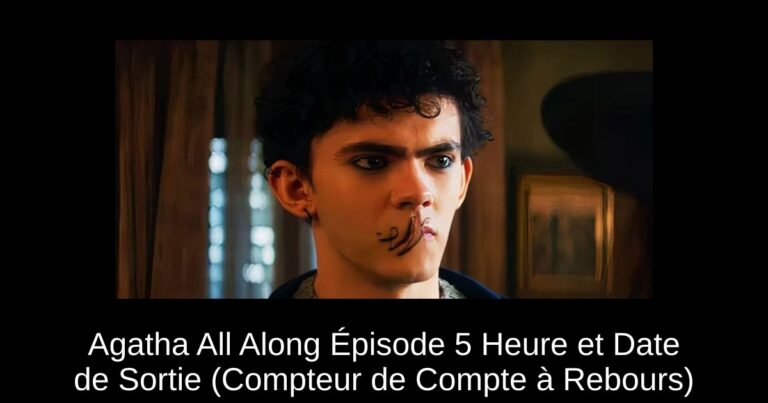 Agatha All Along Épisode 5 Heure et Date de Sortie (Compteur de Compte à Rebours)